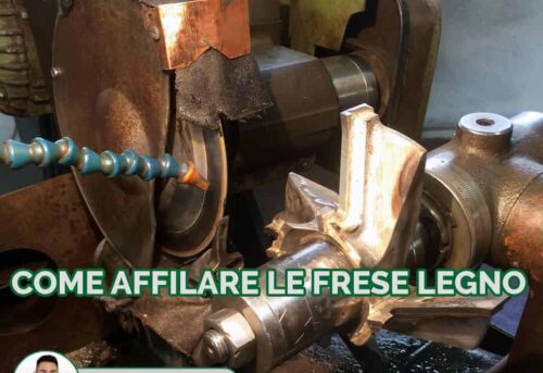 come affilare le frese per legno