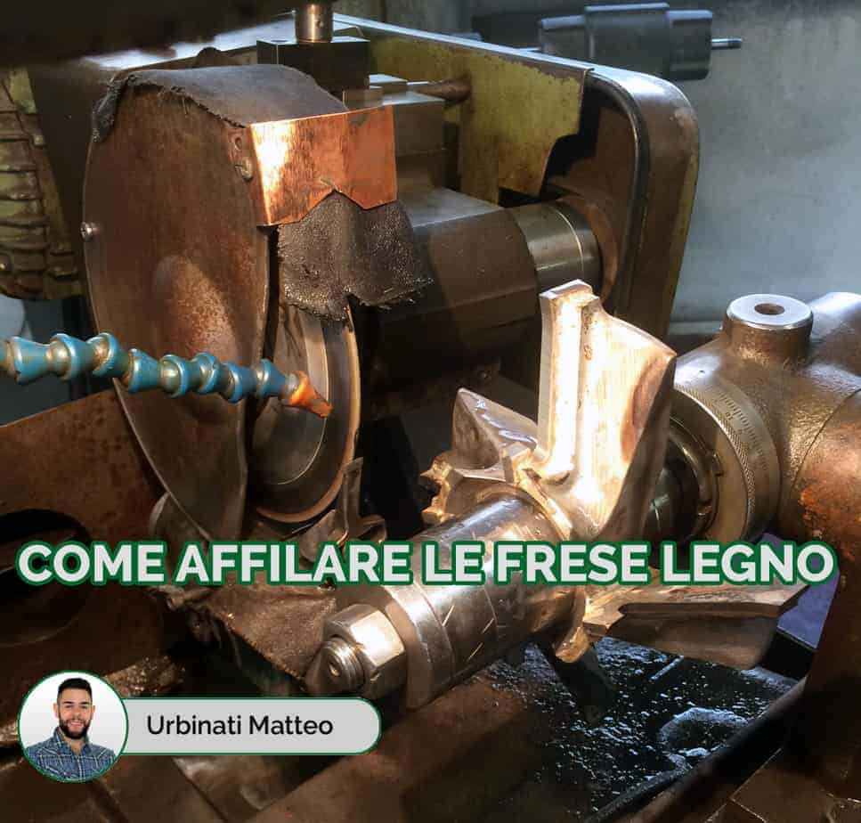 Come affilare le frese per legno